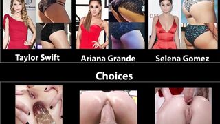 Taylor, Ariana, Selena - Celebrity Anal