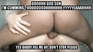 Yes daddy fill me up with your thick hot sperm ????
