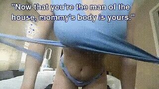 Mommy's body is yours.