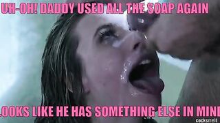 Daddy Always Uses All the Soap