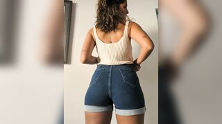Jeans shorts make my ass look bigger